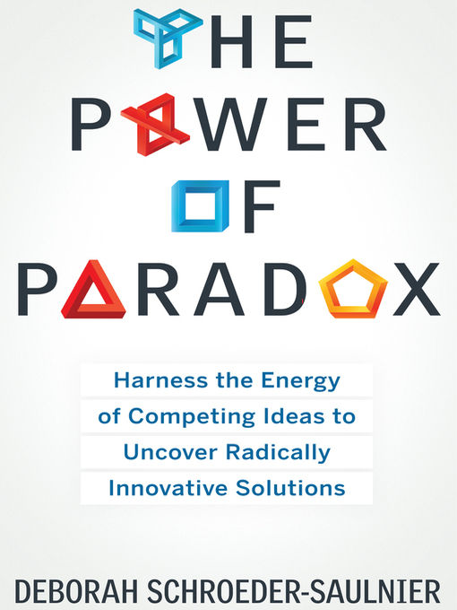 Title details for The Power of Paradox by Deborah Schroeder-Saulnier - Wait list